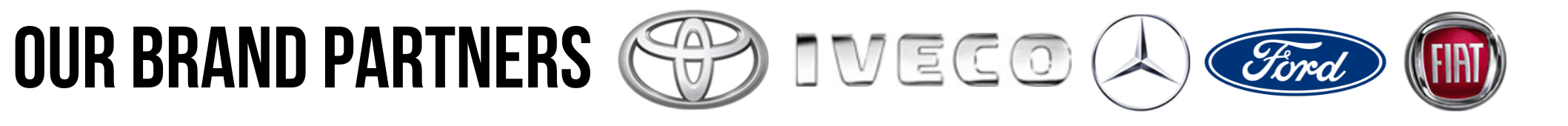 Our brand partners — Toyota, Iveco, Mercedes-Benz, Ford, Fiat